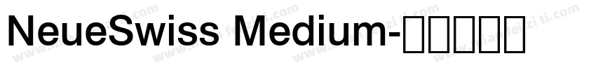 NeueSwiss Medium字体转换
